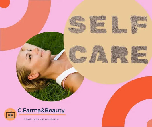 Cosa si intende per self care? - C.farma&beauty 
